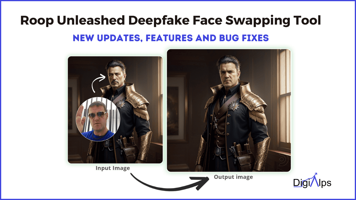 Roop Unleashed Deepfake Face Swapping Tool: New Updates, Features and Bug fixes