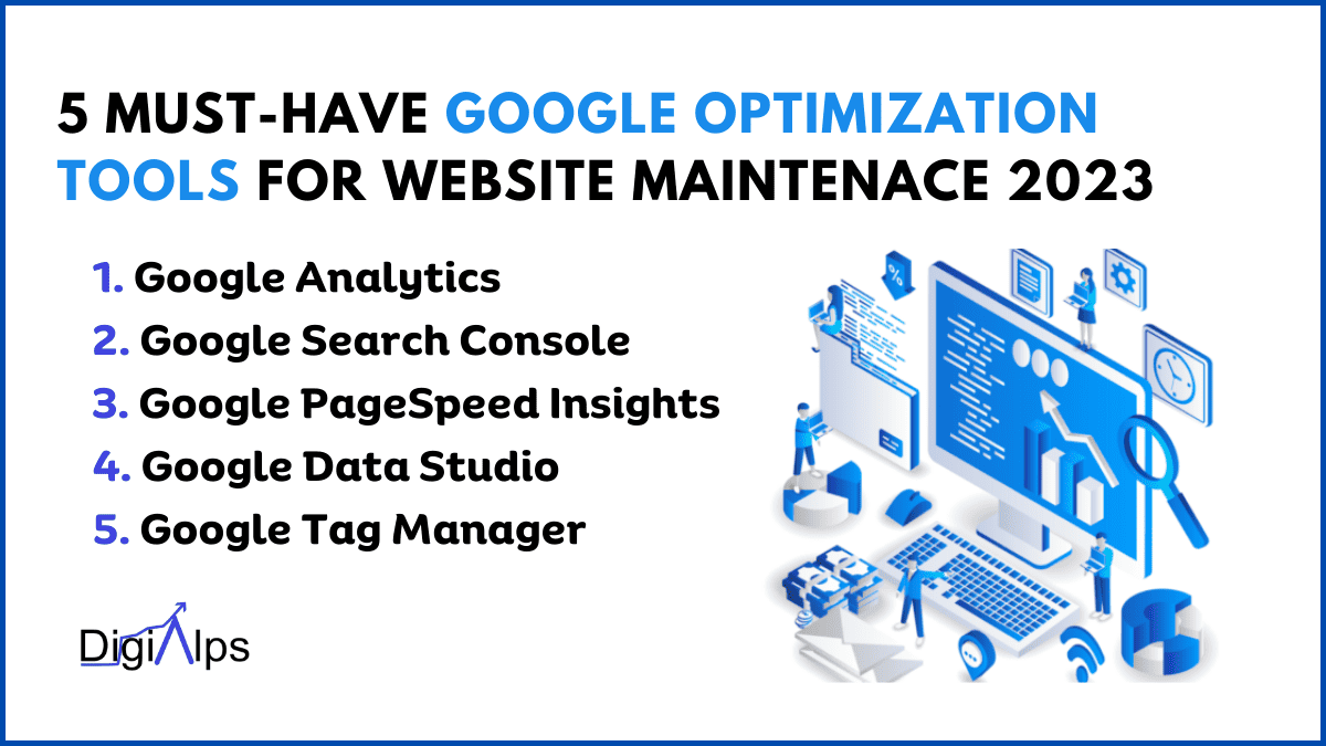 5 Must-Have Google Optimization Tools for Website Maintenance 2023